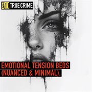 Emotional Tension Beds (Nuanced & Minimal) cover image cdn