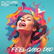 Feel-Good Pop cover image cdn