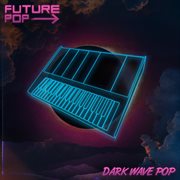 Dark Wave Pop cover image cdn