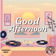 Good Afternoon cover image cdn