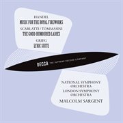Handel/Harty: Royal Fireworks Music; Scarlatti/Tommasini: The Good Humoured Ladies; Grieg: Lyric ... : Royal Fireworks Music; Scarlatti/tommasini. The Good Humoured Ladies; Grieg. Lyric ... cover image cdn