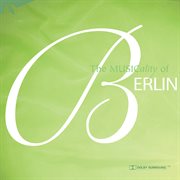 The Musicality Of Berlin cover image cdn