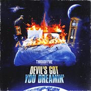 Devil's Got You Dreamin' cover image cdn