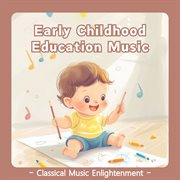 Early Childhood Education Music Classical Music Enlightenment cover image cdn