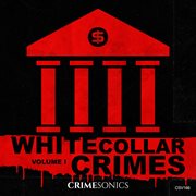 White Collar Crimes Vol. I cover image cdn
