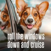 Roll The Windows Down And Cruise cover image cdn