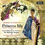 Gilbert & Sullivan: Princess Ida; Gilbert & Sullivan Spectacular : Princess Ida; Gilbert & Sullivan Spectacular cover image cdn