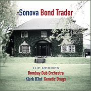 Bond Trader Remixes cover image cdn