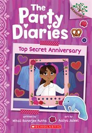 The Party Diaries: Top Secret Anniversary: A Branches Book cover image cdn