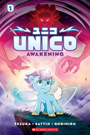 Unico: Awakening (Volume 1): An Original Manga. Volume 1 cover image cdn