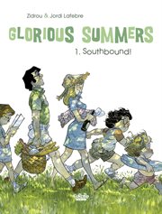 Glorious Summers. Volume 1 cover image cdn
