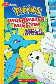 Underwater Mission (Pokémon: Graphix Chapters) cover image cdn