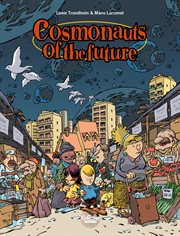 Cosmonauts of the Future. Volume 1 cover image cdn