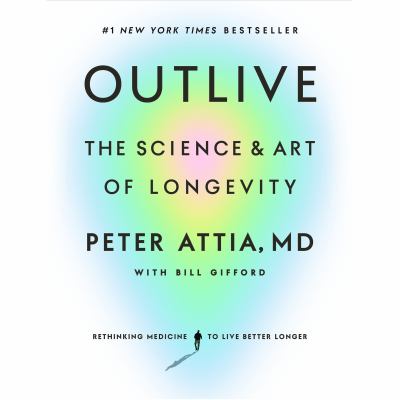 Outlive The Science and Art of Longevity  cover image cdn