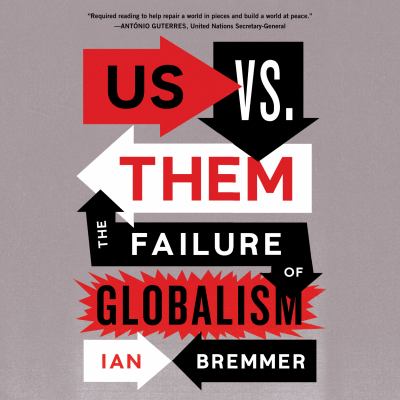 Us vs. Them The Failure of Globalism  cover image cdn