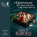 A Gentleman in Challenging Circumstances cover image cdn