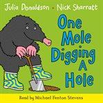 One Mole Digging a Hole cover image cdn