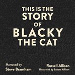 This Is the Story of Blacky the Cat cover image cdn