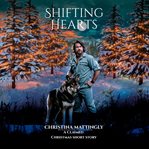 Shifting Hearts : A Small Town Christmas Wolf Shifter Romance cover image cdn