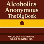 Alcoholics Anonymous: The Big Book cover image cdn