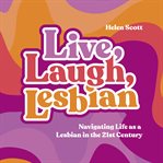 Live, Laugh, Lesbian cover image cdn