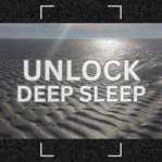 Unlock Deep Sleep: 11 Proven Binaural Sleep Therapy Programs : Discover the Science of Sound for a Transformative Night's Sleep. Unlock Deep Rest cover image cdn