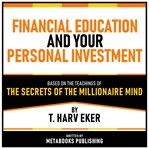 Financial Education and Your Personal Investment - Based on the Teachings of the Secrets of the Mill cover image cdn