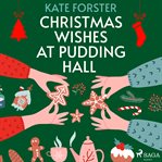 Christmas Wishes at Pudding Hall cover image cdn