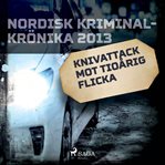 Knivattack mot tioårig flicka cover image cdn