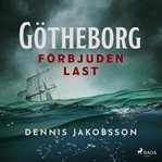 Götheborg - förbjuden last cover image cdn