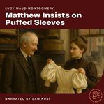 Matthew Insists on Puffed Sleeves cover image cdn