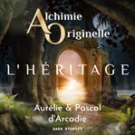Alchimie Originelle: L'héritage cover image cdn