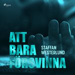 Att bara försvinna cover image cdn