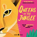 Queens of the Jungle : Meet the Female Animals Who Rule the Animal Kingdom! cover image cdn