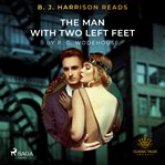 B. J. Harrison Reads the Man With Two Left Feet cover image cdn