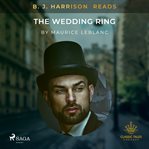 B. J. Harrison Reads the Wedding Ring cover image cdn