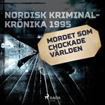 Mordet som chockade världen cover image cdn