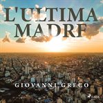 L'ultima madre cover image cdn