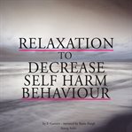 Relaxation to Decrease Self-Harm Behaviour cover image cdn