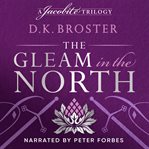 The Gleam in the North : The Sequel to the Flight of the Heron cover image cdn