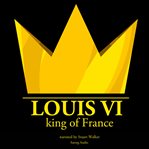 Louis VI, King of France cover image cdn