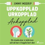 Uppkopplad, Urkopplad, Avkopplad cover image cdn