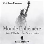 Monde Éphémère, Dans L'ombre Des Souterrains cover image cdn