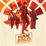 Solo: una historia de Star Wars - La novela para jóvenes. Star Wars (Spanish) cover image cdn