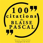100 Citations blaise pascal : Collection 100 Citations cover image cdn
