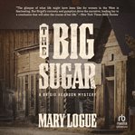 The Big Sugar : A Brigid Reardon Mystery cover image cdn
