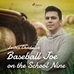 Baseball Joe on the School Nine cover image cdn
