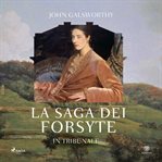 La Saga Dei Forsyte. in Tribunale cover image cdn