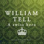 William Tell, a Swiss Hero cover image cdn