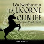 Les Chroniques D'argalh, T5: La Licorne Oubliée cover image cdn